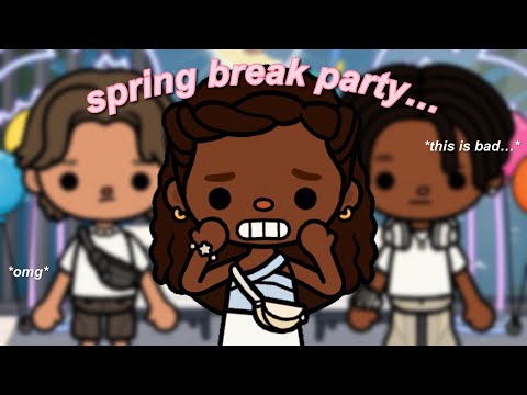 hosting a SPRING BREAK party… (this was a mistake) 😬 | Toca Boca Roleplay | w/ voice 🔊