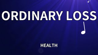 HEALTH - ORDINARY LOSS (Lyrics)