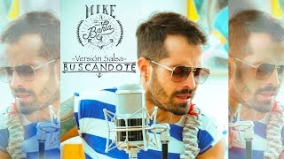 Mike Bahía - Buscándote (Versión Salsa)
