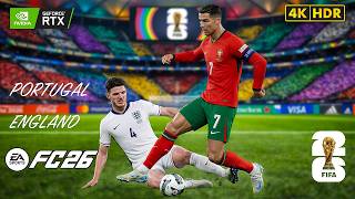 Portugal vs England | World Cup 2026 Friendly | FC 26 Realistic Gameplay Mod Anth James V6 4K