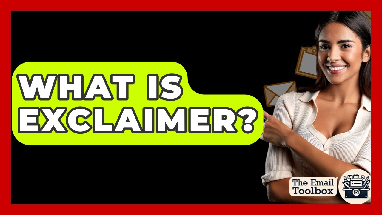 What Is Exclaimer? - TheEmailToolbox.com