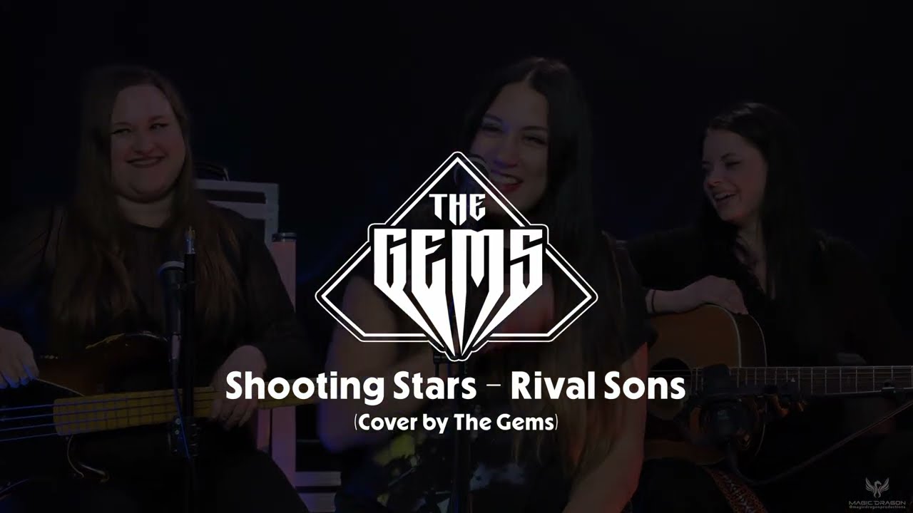 Shooting Stars - Rival Sons (Cover by The Gems)