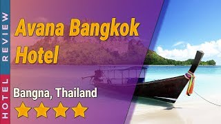 Avana Bangkok Hotel hotel review | Hotels in Bangna | Thailand Hotels | Thailand hotels review