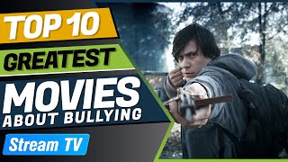 Top 10 Greatest Movies About Bullying