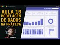 #10 - Modelagem de Dados na Prática com Power BI