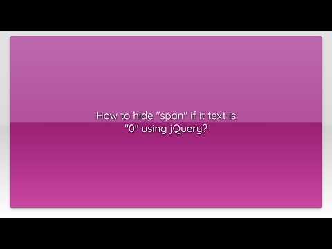 How to hide "span" if it text is "0" using jQuery?