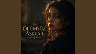 Ölümsüz Aşklar - Psychedelic Anatolia