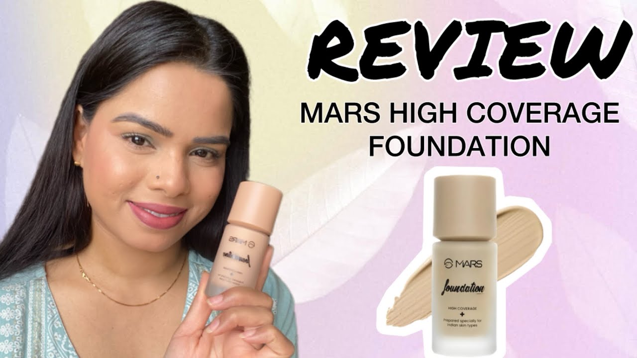 Mars High Coverage Foundation Review 🔥 | Best Budget Foundation for Indian Skin | Shade Guide