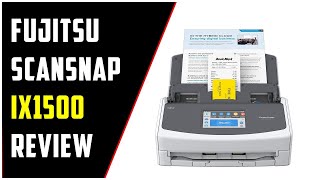 Fujitsu ScanSnap iX1500 Hands-On Review | Fast Color Duplex Scanning!
