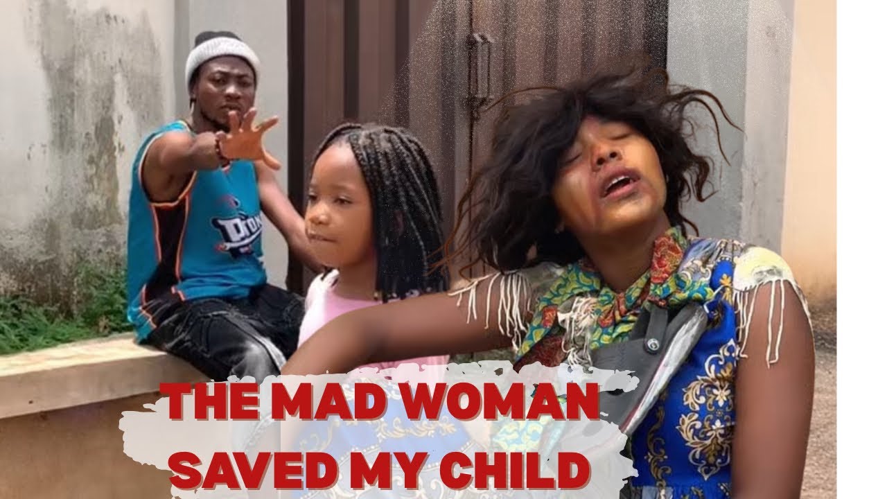 The mad woman saved my child - YouTube