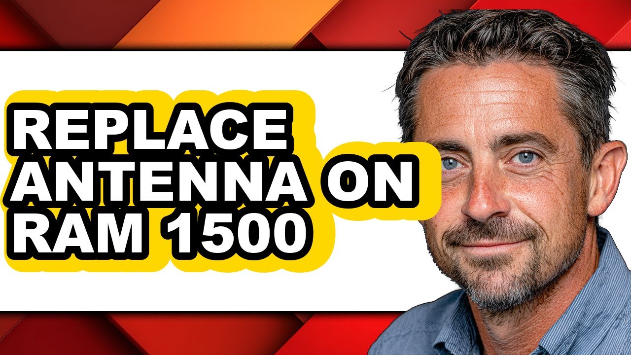 How to Replace Antenna on RAM 1500 (Easy Method)