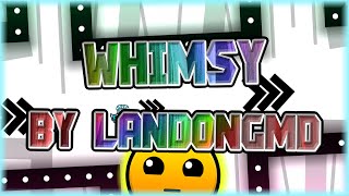 Whimsy (By LandonGMD) [All Coins] | Geometry Dash 2.11 screenshot 1