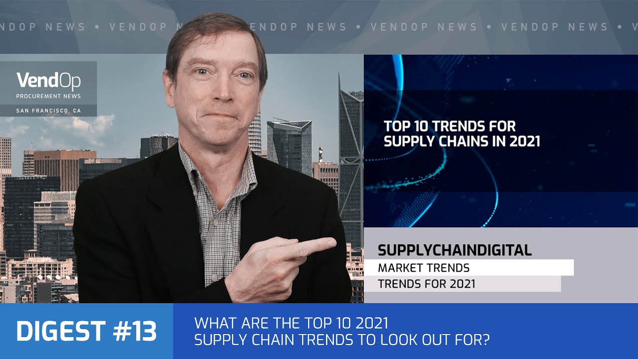 Top 10 2021 Supply Chain Trends - VendOp News #13