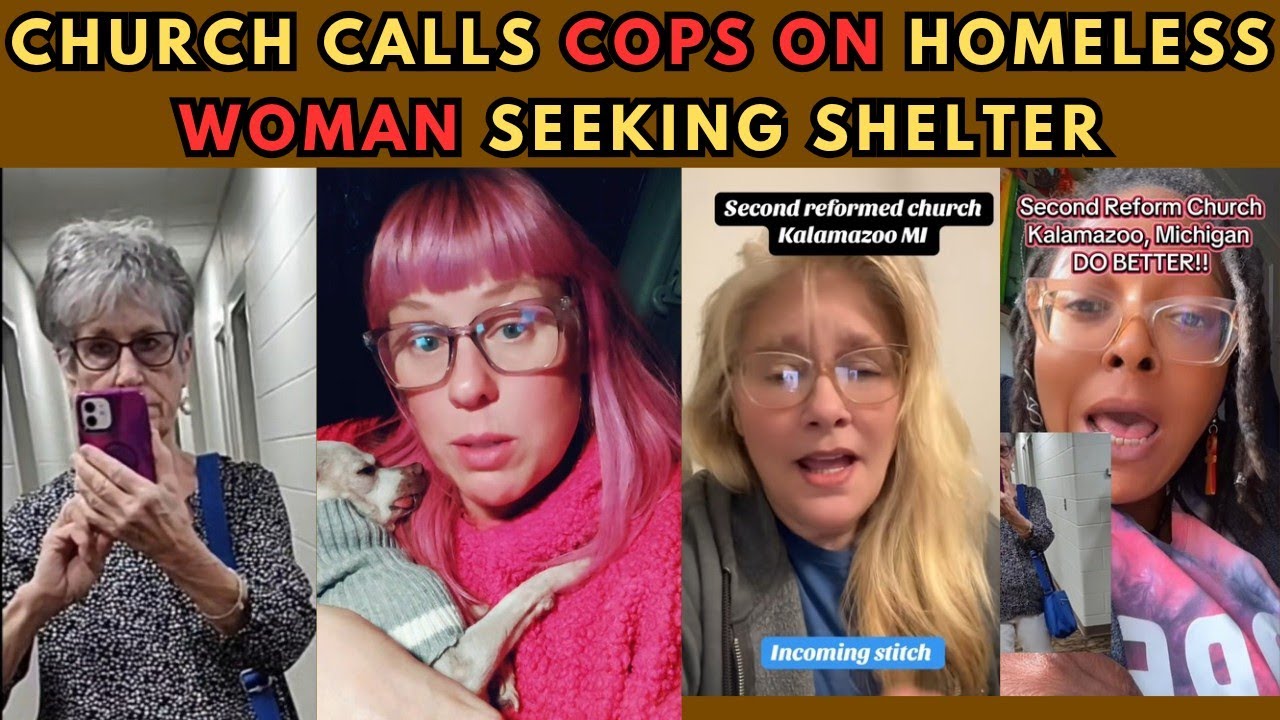 Church SHOCKINGLY Calls Cops on Homeless Woman Just Seeking Shelter ...