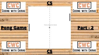 Building Game - C5 - Pong Game - Part-2 - In Just 10 Min - In Code.org
