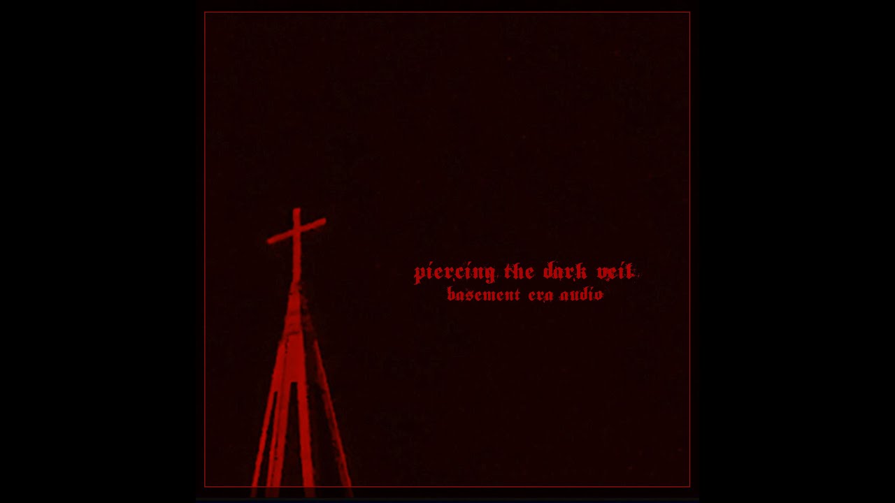 Basement Era Audio | piercing the dark veil - Full Visual Album (dark lofi ambient)