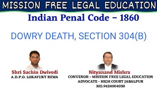 DOWRY DEATH ,SECTION 304(B), INDIAN  PENAL CODE 1860, BY SACHIN DWIVEDI