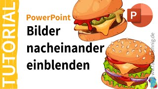 Wie kannst Du Bilder nacheinander in PowerPoint einblenden? So geht es!