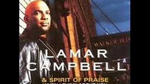 More Than Anything - Lamar Campbell and Spirit Of Praise
