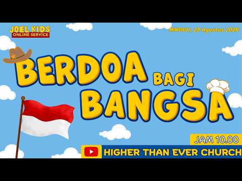 Joel Kids Online Service - " Berdoa bagi Bangsa "