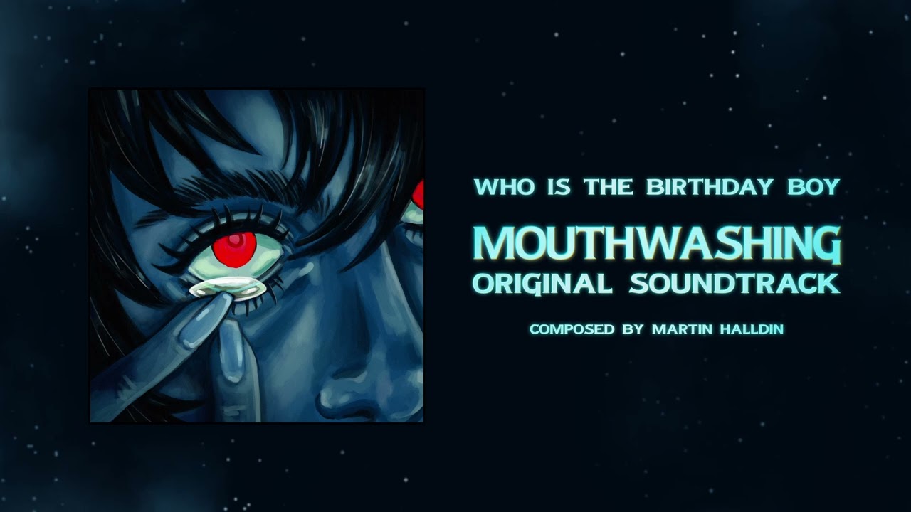 24 Who Is The Birthday Boy [Official Mouthwashing OST]