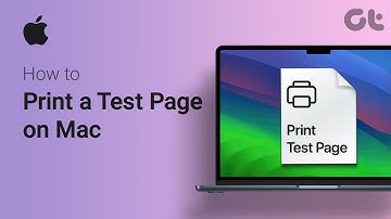 How To Print a Test Page on Mac | Fix Mac Printer Issues | Print a Test Page | Guiding Tech