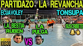 ECUAVOLEY 🔴 PARTIDAZO LA BESTIA RUBEN VS LA PULGA / TRIO A TRIO 😱💪