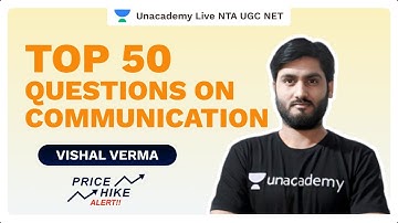 NTA UGC NET 2021 | TOP 50 QUESTIONS ON COMMUNICATION | Vishal Verma | Unacademy Live