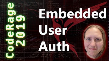 User Management: Embedded User Authentication - CodeRage 2019