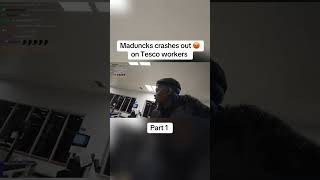 Maduncks Crashes Out In Tesco