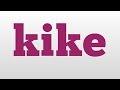 Kike Meaning And Pronunciation 