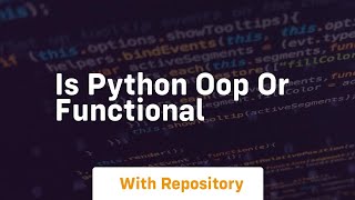 is python oop or functional
