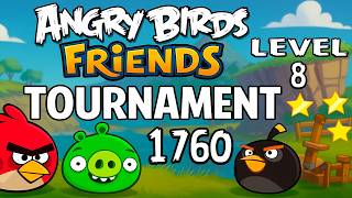 Angry Birds Friends Tournament 1760 Level 8 Perfec Score Strategy (30.05.2026) no Power-Ups screenshot 5