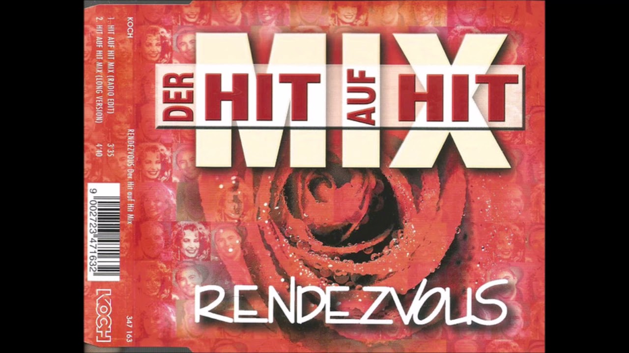Rendezvous  -  Der Hit auf Hit Mix  (Maxi Version)  1999