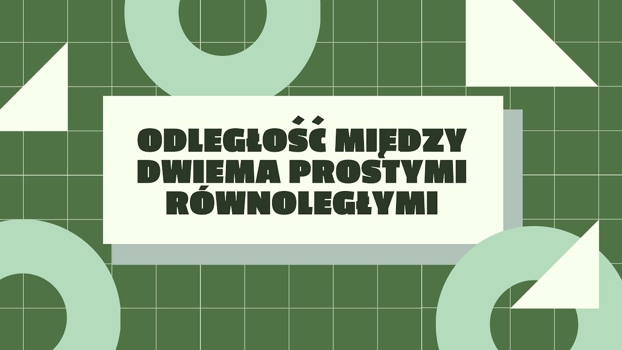 Odległość między dwiema prostymi równoległymi