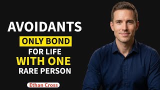Why Avoidants Only Form Lifelong Bonds With One Rare Person