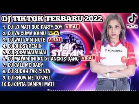 DJ TIKTOK TERBARU 2022   DJ LO MATI GUE PARTY COY X DJ YA CUMAN KAMU   REMIX VIRAL TIKTOK 2022