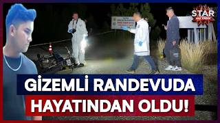 Antalya'da 20 Yaşındaki Gence Orman Yolunda Korkunç Tuzak! | Star Ana Haber