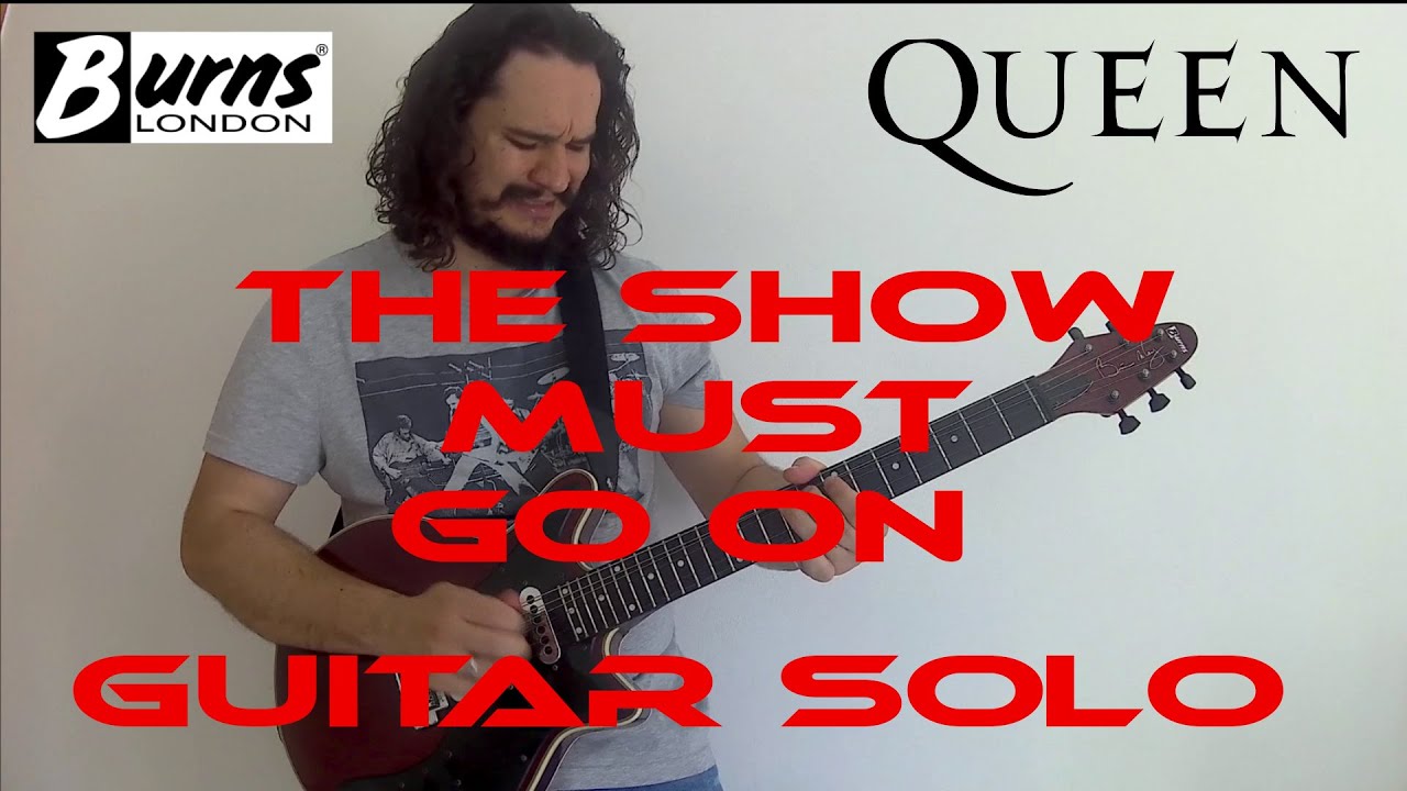The Show Must Go On - Queen Guitar Solo Cover