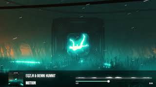 Eqzln Benni Hunnit - Motion