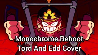 Tord! Whats Going On!? (Monochrome [Reboot] But Its A Tord And Edd Cover It)