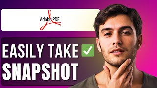 How to Take Snapshot in Adobe Acrobat Reader | Step by Step Tutorial 2025