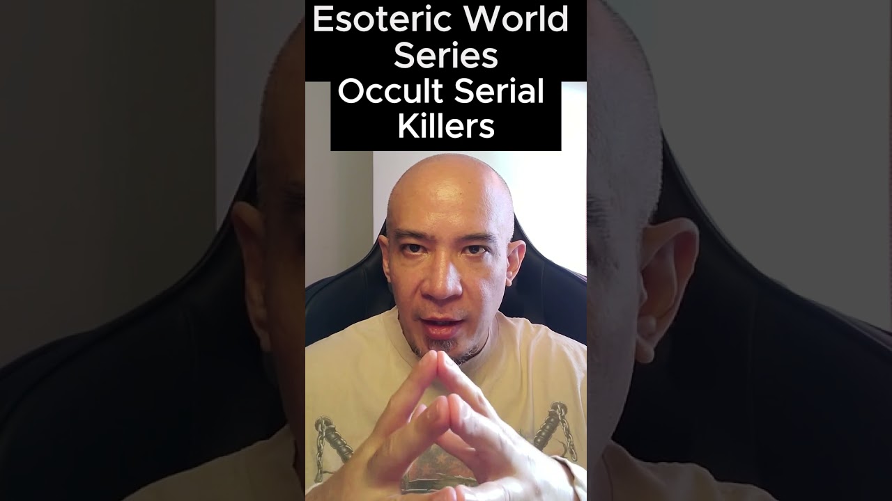 Esoteric World Series  Occult Serial Killers