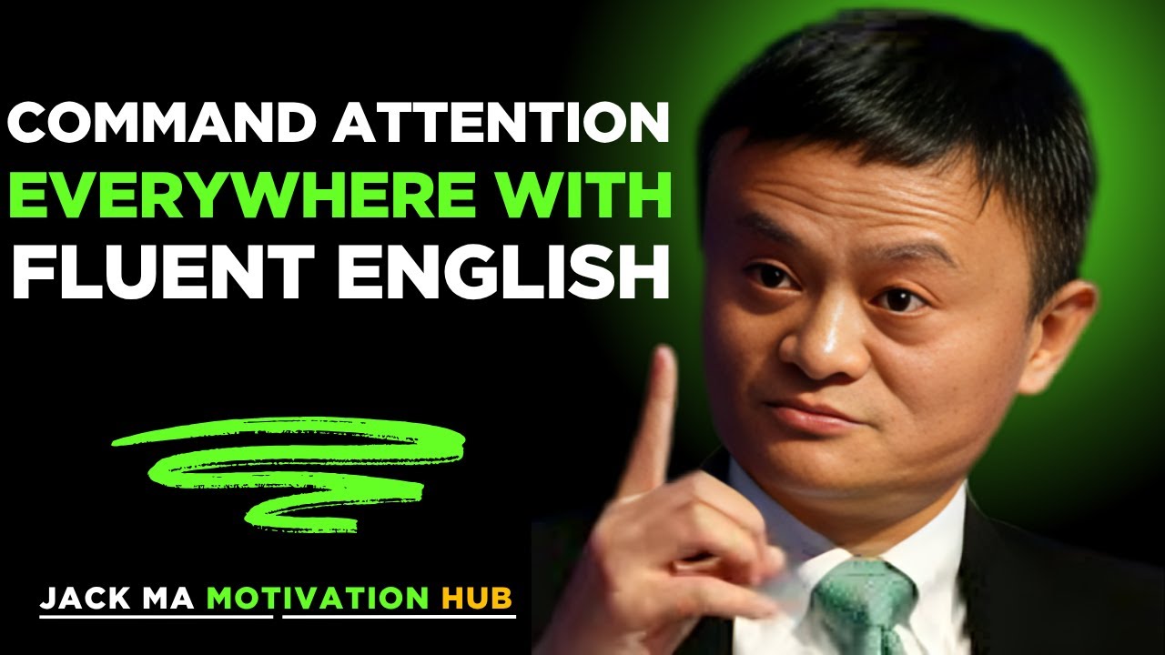 Command Attention Everywhere with Fluent English | Best Speech By Jack Ma