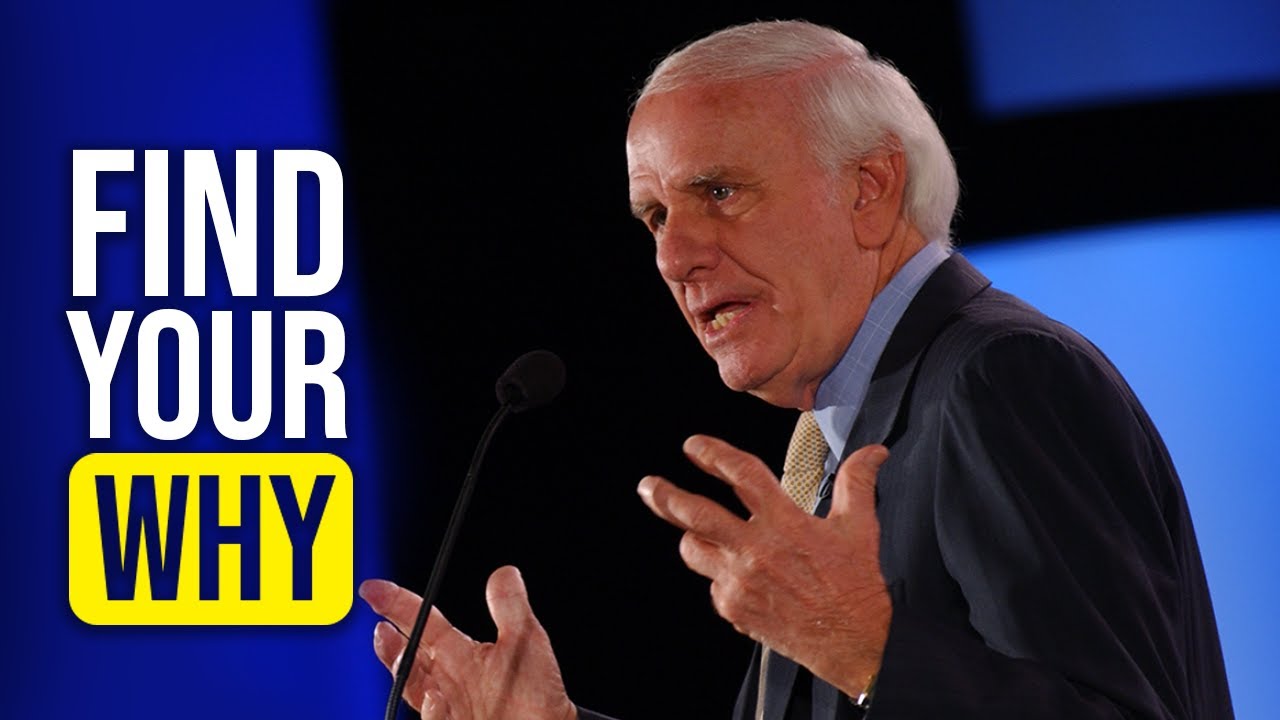 FIND YOUR WHY - Jim Rohn Motivational Speech - YouTube