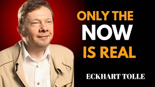 Only The Now Is Real | Life-Changing Speech by Eckhart Tolle