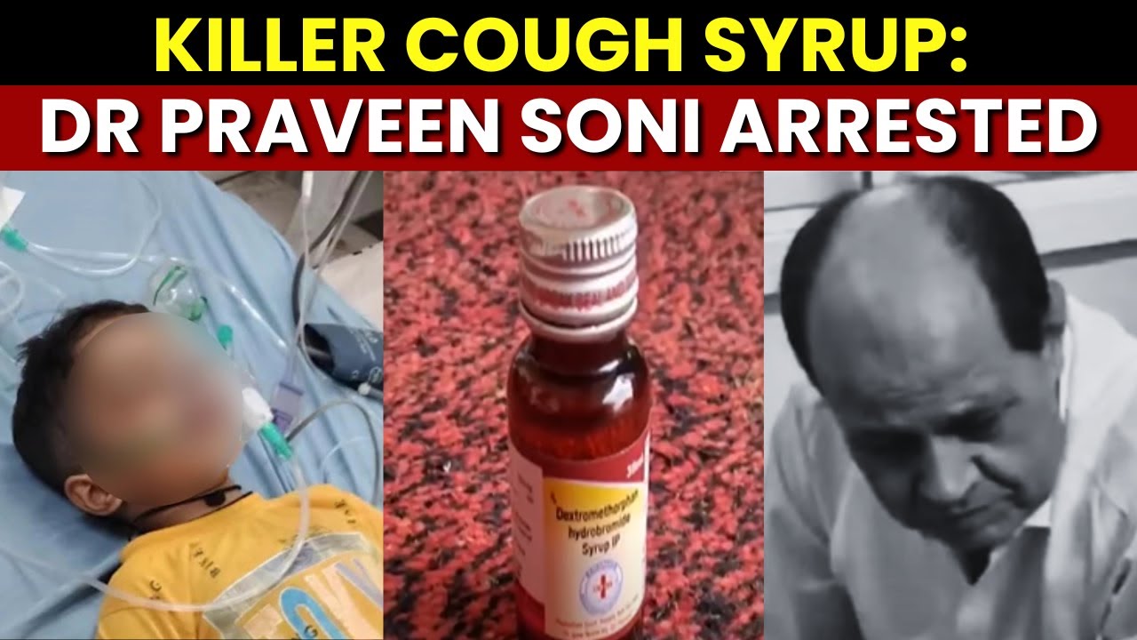 Doctor Arrested For Giving Deadly Cough Syrup To Children; FIR Lodged Against Pharma Company