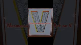 Mesmerising Mandala Art on V #trending #viral #shorts #mandala #ytshorts #reels #alphabet #drawing