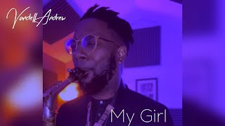 My Girl - Vandell Andrew Sax Cover