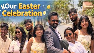 Our Easter Celebration| Yeva-ukka 19 #yevaukka #bangalore #easter #food #family #church #tamil